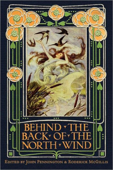 Behind the Back of North Wind: Critical Essays on George MacDonald's Classic Children's Book