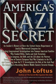 Title: America's Nazi Secret: An Insider's History, Author: John Loftus