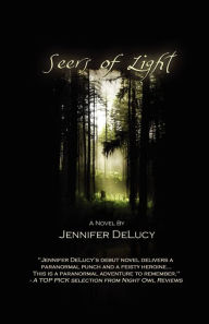 Title: Seers of Light, Author: Jennifer Delucy