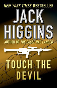 Title: Touch the Devil (Liam Devlin Series #2), Author: Jack Higgins