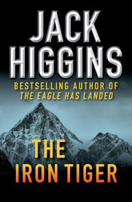 Title: The Iron Tiger, Author: Jack Higgins