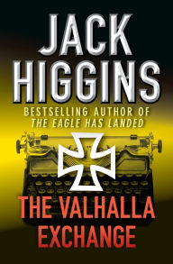 Title: The Valhalla Exchange, Author: Jack Higgins