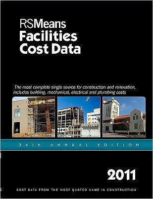 2011 Facilities Cost Data / Edition 26