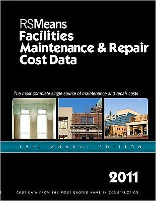 2011 Facilities Maintenance & Repair Construction Cost Data
