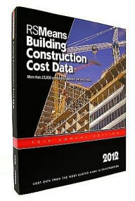 Title: 2012 Building Contruction Cost Data / Edition 70, Author: RSMeans Engineering