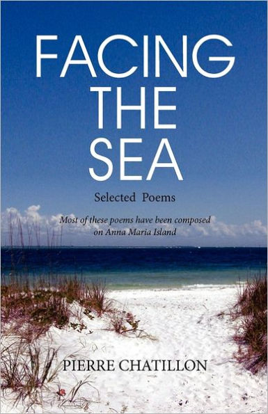 Facing the Sea, Selected Poems