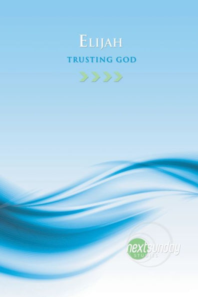 Elijah: Trusting God