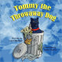 Tommy the Throwaway Dog