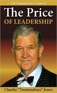 Title: The Price of Leadership, Author: Charlie T. Jones