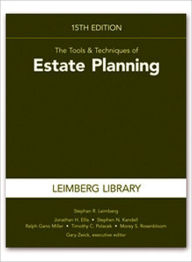 Title: The Tools & Techniques of Estate Planning / Edition 15, Author: Stephen R. Leimberg