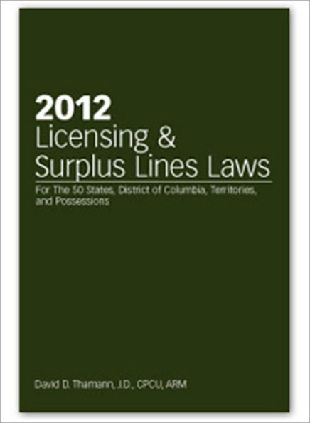 2012 Licensing and Surplus Lines Law