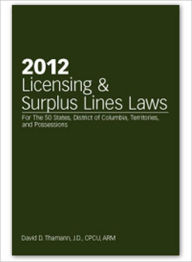 Title: 2012 Licensing & Surplus Lines, Author: David D. Thamann J.D.