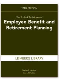 Title: Tools & Techniques of Employee Benefit & Retirement Planning, 12th edition, Author: Leimberg Stephan