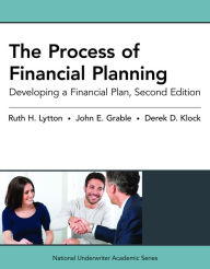 Title: The Process of Financial Planning: Developing a Financial Plan, 2nd Edition, Author: Ruth H. Lytton