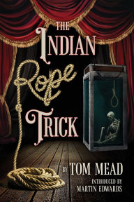 Ebooks download free for ipad The Indian Rope Trick And Other Violent Entertainments 9781936363902