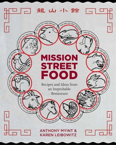 Mission Street Food: Recipes and Ideas from an Improbable Restaurant