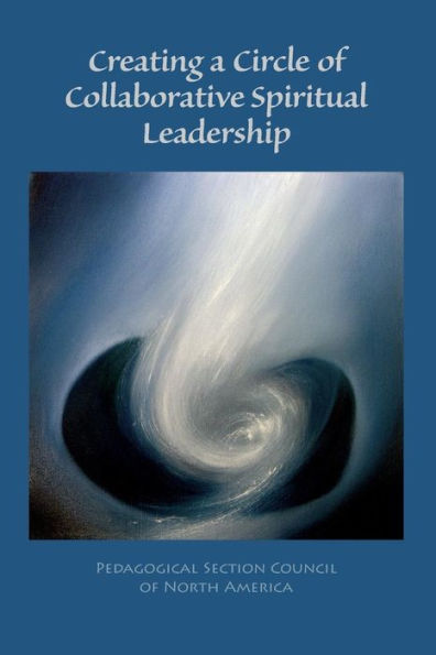 Creating a Circle of Collaborative Spiritual Leadership