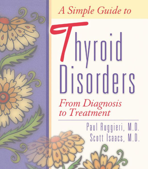 Simple Guide to Thyroid Disorders: From Diagnosis to Treatment