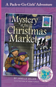 Title: Mystery at the Christmas Market: Austria 3, Author: Janelle Diller