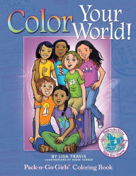 Title: Color Your World!: Pack-n-Go Girls Coloring Book, Author: Lisa Travis
