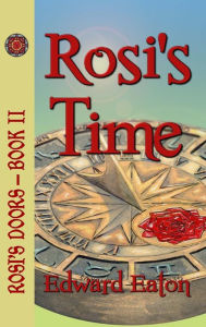 Title: Rosi's Time, Author: Edward Eaton