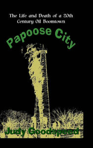 Title: Papoose City, Author: Judy Goodspeed