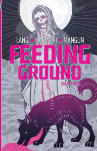 Title: Feeding Ground (En Español), Author: Swifty Lang