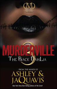 Title: Murderville 3: The Black Dahlia, Author: Ashley and JaQuavis