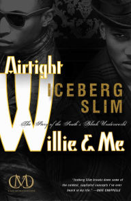 Title: Airtight Willie & Me, Author: Iceberg Slim