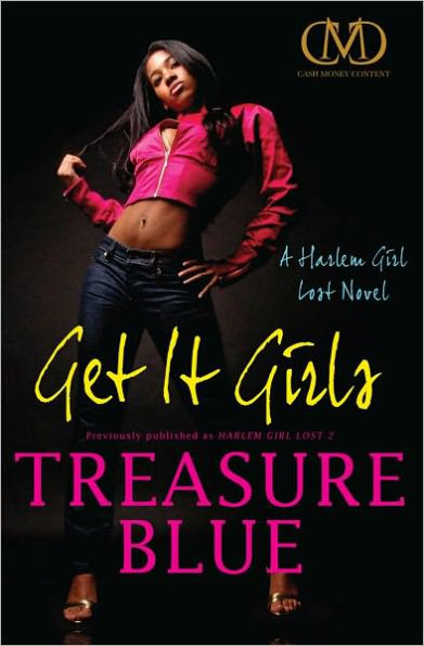 Get It Girls: A Harlem Girl Lost Novel