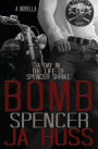 Bomb: A Day in the Life of Spencer Shrike (Rook and Ronin Spinoff)