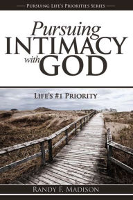 Title: Pursuing Intimacy with God, Author: Randy Madison