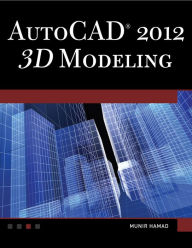 Title: AutoCAD® 2012 3D Modeling, Author: Munir Hamad