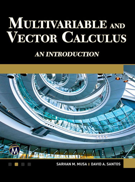 Multivariable and Vector Calculus: An Introduction