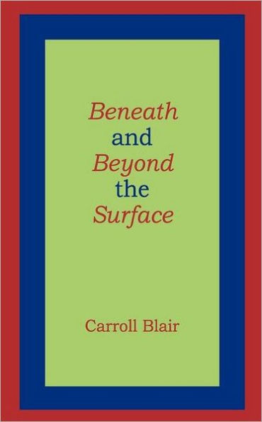 Beneath And Beyond The Surface