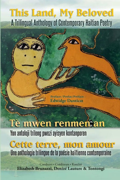 This Land, My Beloved A Trilingual Anthology of Contemporary Haitian Poetry
