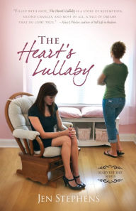 Title: The Heart's Lullaby, Author: Jen Stephens