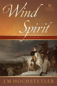 Title: Wind of the Spirit, Author: J. M. Hochstetler