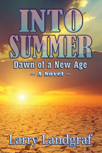 Into Summer: Dawn of a New Age