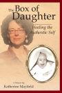 The Box of Daughter: Healing the Authentic Self