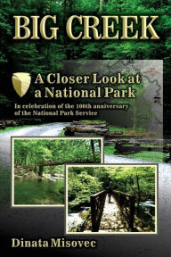 Title: Big Creek: A Closer Look at a National Park, Author: Thomas Pettersson