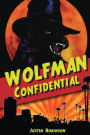 Wolfman Confidential