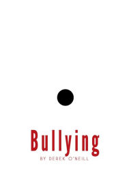 Title: Bullying: You Won't Beat Me, Author: Derek O'Neill