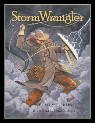 Title: Storm Wrangler, Author: Coert Voorhees