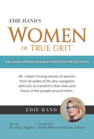 Title: Edie Hand's Women of True Grit, Author: Edie Mae Hand