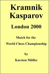 Title: Kramnik-Kasparov, London 2000, Author: Karsten Mueller