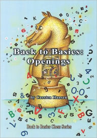 Title: Back to Basics: Openings, Author: Carsten Hansen