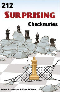 Title: 212 Surprising Checkmates, Author: Bruce Alberston