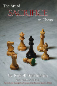 Title: The Art of Sacrifice in Chess, Author: Rudolf Spielmann