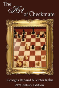 Title: The Art of Checkmate, Author: Georges Renaud